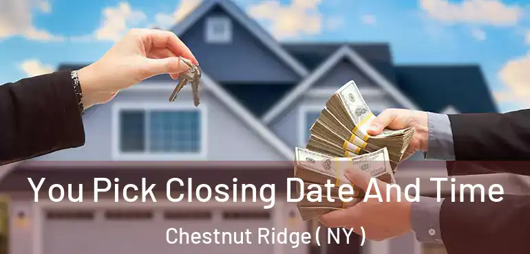  You Pick Closing Date And Time Chestnut Ridge ( NY )